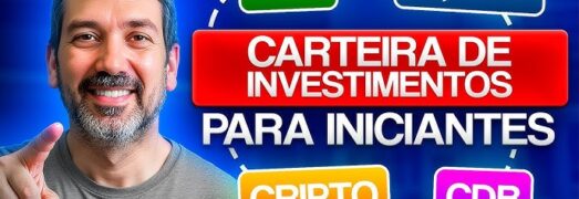 A CARTEIRA DE INVESTIMENTOS PERFEITA PARA INICIANTES